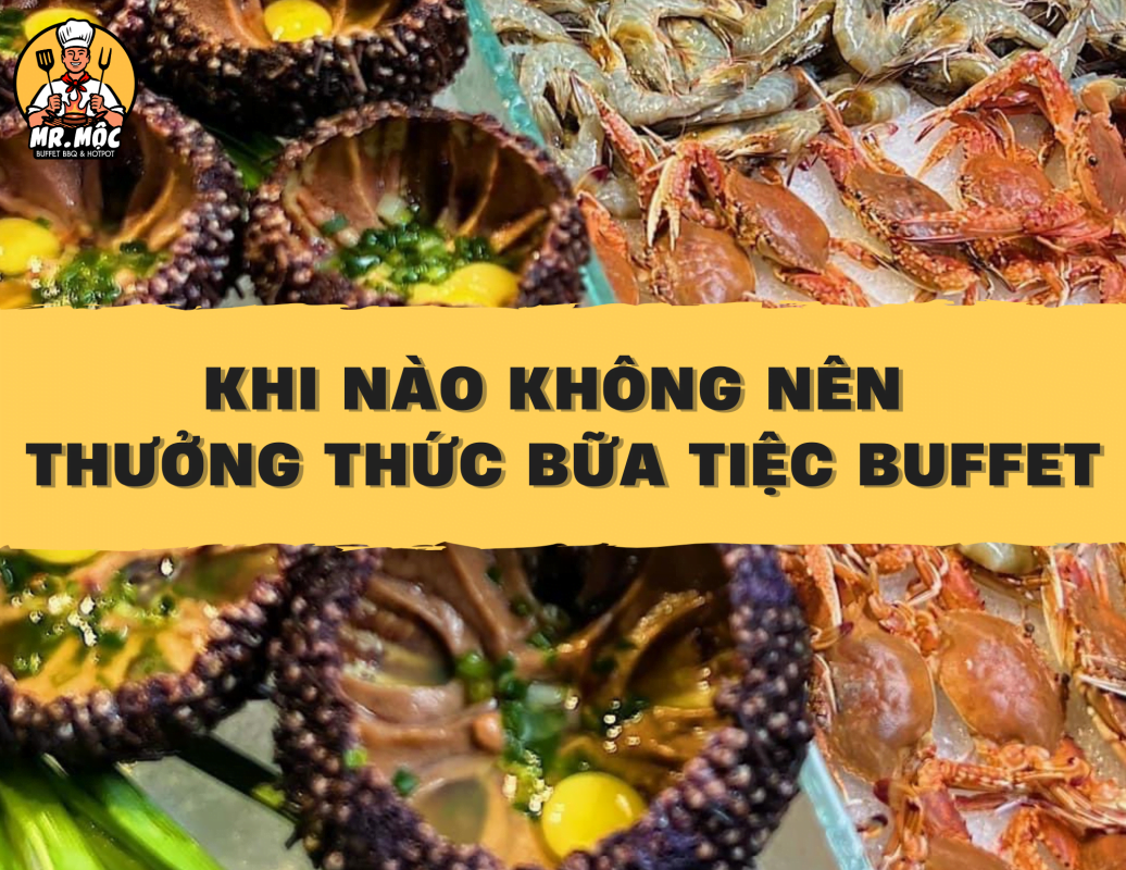 Thưởng thức bữa tiệc buffet một cách chuyên nghiệp có thể bạn chưa biết? 13 - Buffet Quy Nhơn 10 - Buffet Quy Nhơn